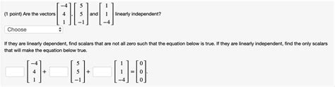 Solved Point Are The Vectors And Linearly Independent Choose If They Solved Point Are The Vectors And Linearly Independent Choose If They
